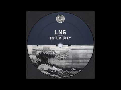 LNG – Inter City (Original Mix) (2003)
