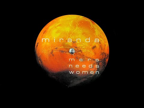 Miranda – Mars Needs Women (Antiloop Club Mix) (1999)
