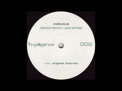 Nebulus – Destination Paradise (Original Club Mix) (2004)