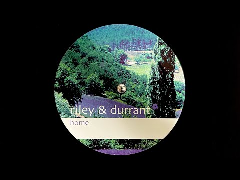 Riley & Durrant – Home (2005)
