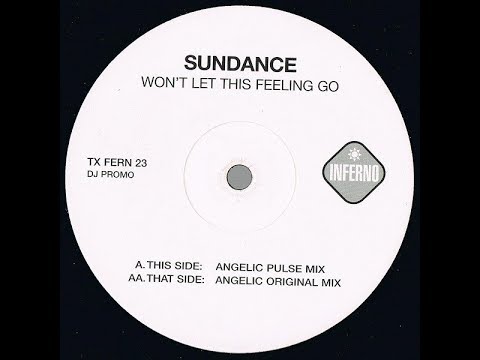 Sundance – Won't Let This Feeling Go (Angelic Pulse Mix) (2000)