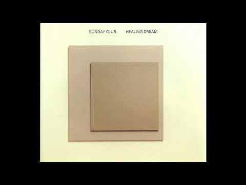 Sunday Club – Healing Dream (Original Mix) (1997)