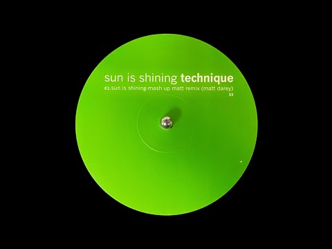 Technique – Sun Is Shining (Mash Up Matt Remix) (1999)