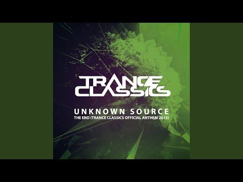 The End (Trance Classics Official Anthem 2015)