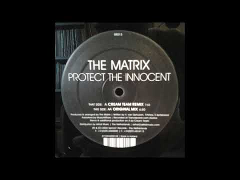 The Matrix – Protect The Innocent (Cream Team Remix) (2002)