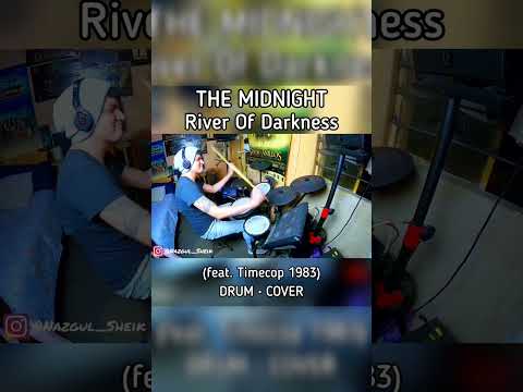 The Midnight – River Of Darkness | DRUM COVER • BATERÍA @themidnightofficial #synthwave #drumcover