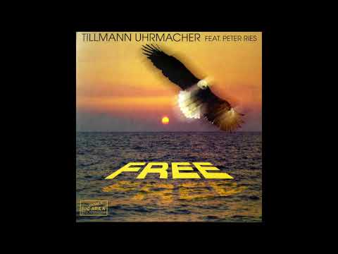 Tillmann Uhrmacher Feat. Peter Ries – Free (Club Mix) (2000)