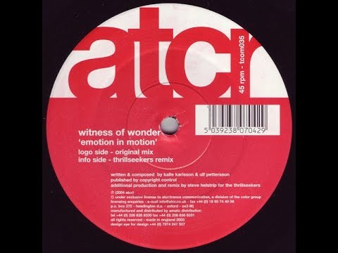 Witness Of Wonder – Emotion In Motion (Thrillseekers Remix) (2004)