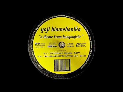 Yoji Biomehanika – A Theme From Banginglobe (System F Remix) (2002)