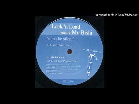 Lock N Load Meets Mr. Bishi – Don’t Be Silent