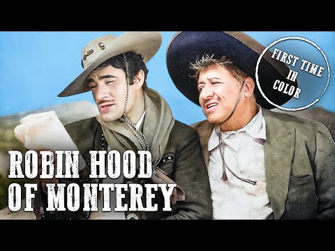 Robin Hood of Monterey | The Cisco Kid | Colorized Western