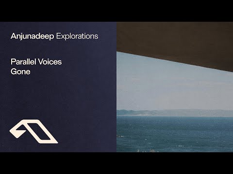 Parallel Voices – Gone