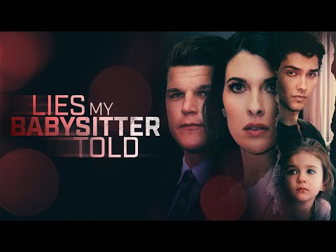 Lies My Babysitter Told | Full Movie | Nicole Marie Johnson | Ben VanderMey | Daniel Di Amante