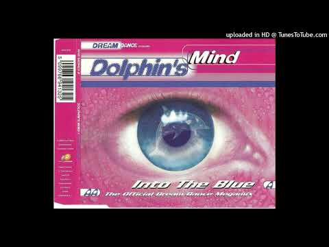 Dolphin’s Mind – Into The Blue (Dreamscape Mix)