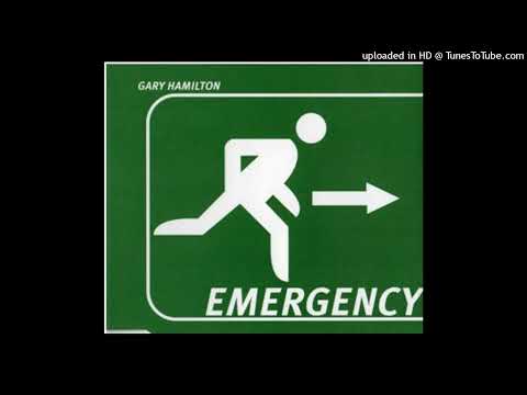 Gary Hamilton – Emergency (Club Version)