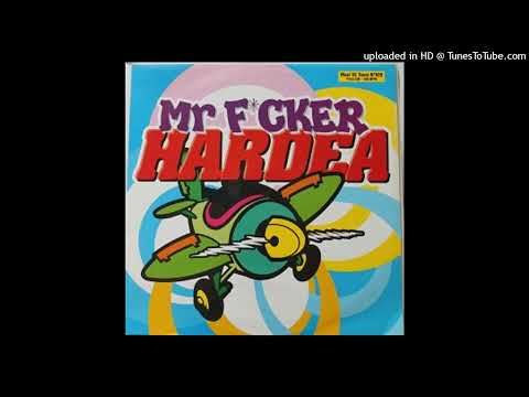 Hardea – Mr. Fcker (Original Mix)