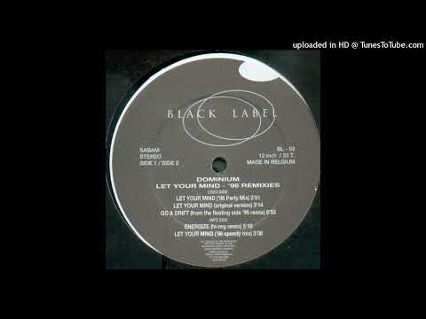 Dominium – Let Your Mind (’96 Speedy Mix)