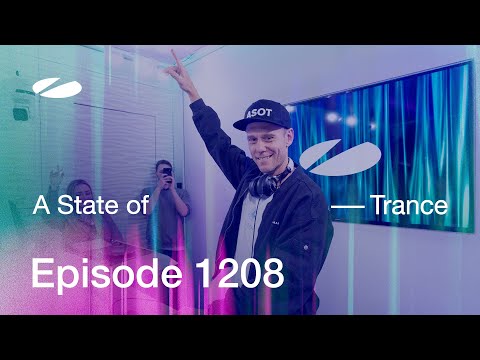 A State of Trance Episode 1208 – Armin van Buuren (@astateoftrance)
