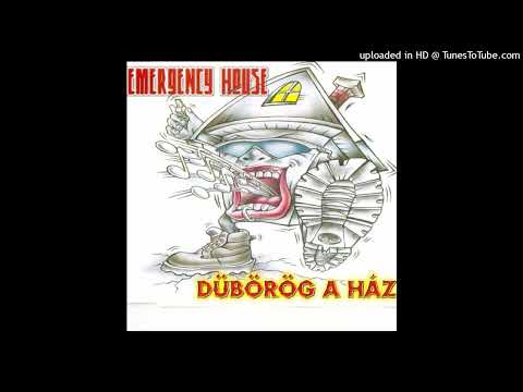 Emergency House – Duborog A Haz (House Version)