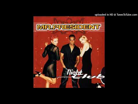 Mr. President – Hasta Manana