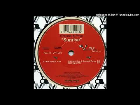 Chrome & Price – Sunrise (Blue Eye Cut)