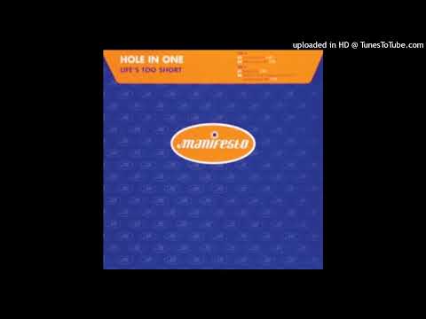 Hole In One – Life’s Too Short (DJ Errik Live At Poison Mix)