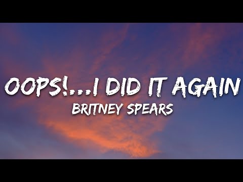 Britney Spears – Oops!…I Did It Again (Lyrics)