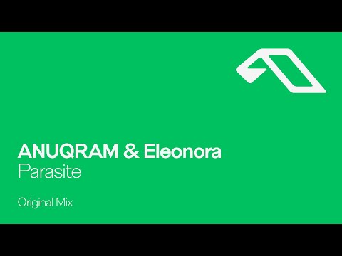 ANUQRAM & Eleonora – Parasite