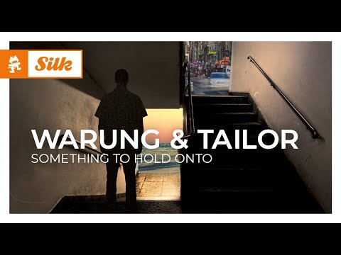 Warung & Tailor – Something To Hold Onto [Monstercat Release]