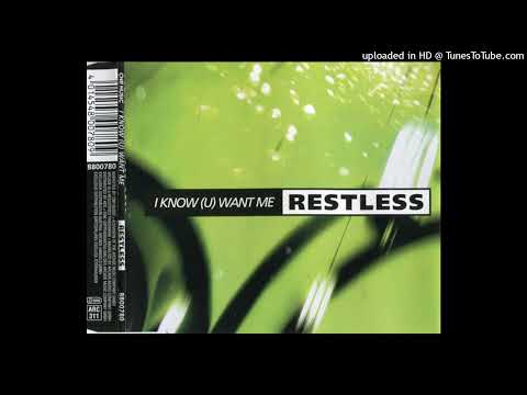 Restless – I Know (U) Want Me (I Know Remix)
