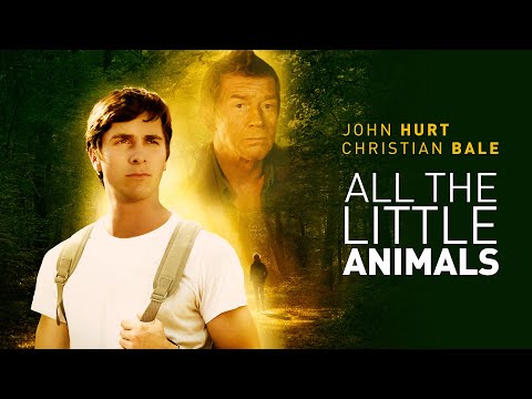 All the Little Animals | Full Movie | Christian Bale | John Hurt | Daniel Benzali | James Faulkner