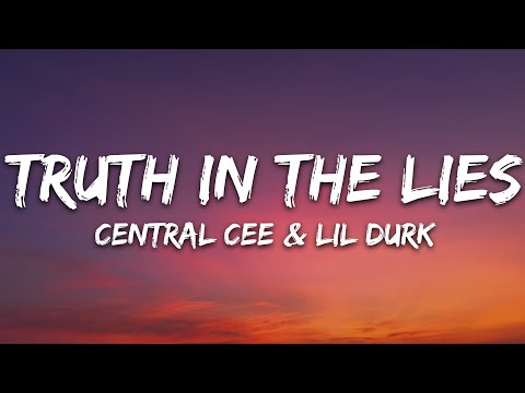 Central Cee, Lil Durk – Truth In The Lies (Lyrics)