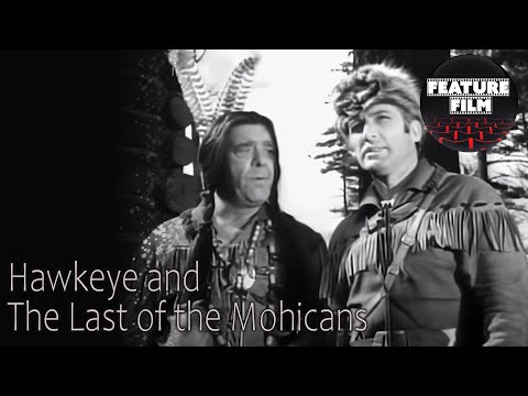 Hawkeye and the Last of the Mohicans (1957) ep. 02 – Classic Western Adventure Series