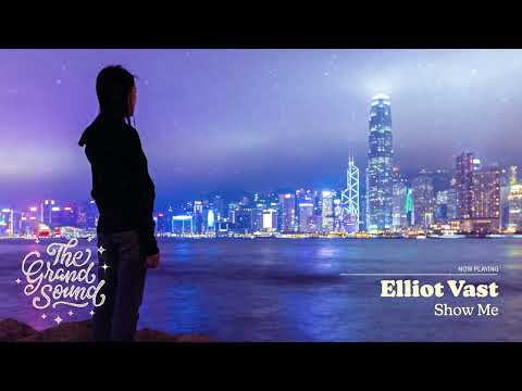 Elliot Vast – Show Me