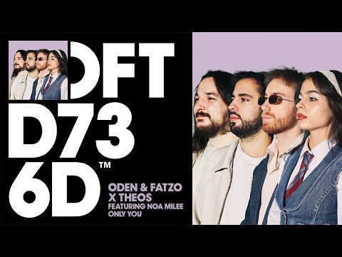 Oden & Fatzo X THEOS feat. Noa Milee – Only You (Extended Mix)