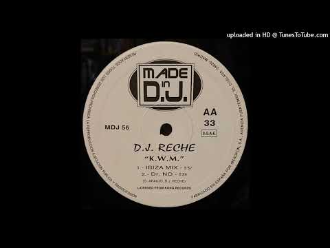 DJ Reche – K.W.M. (Dr. No Mix)