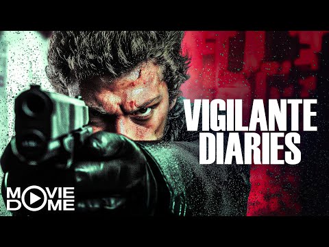 VIGILANTE DIARIES – (Action Thriller Movie) – Full Movie on Moviedome UK