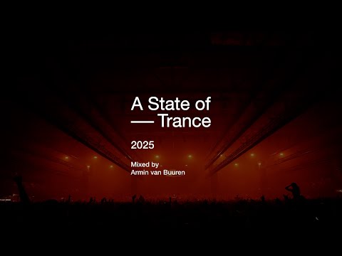 A State of Trance 2025 (Mixed by Armin van Buuren) [OUT NOW]