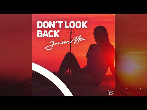 JuniorMz – Don’t Look Back (Official Audio)
