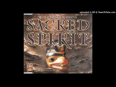 Sacred Spirit – Tor-Cheney-Nahana (Sugarbabies Deep Club Mix)