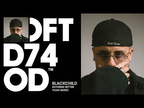 Blackchild – Nothing Better Than Music (Extended Mix)