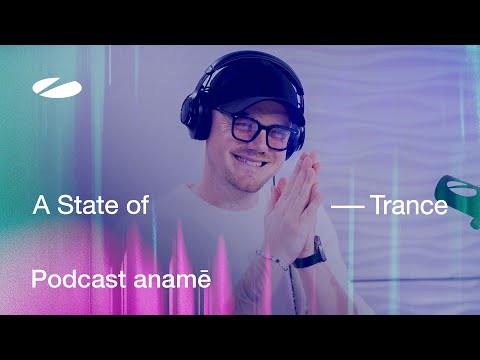 anamē – A State of Trance Episode 1214 Podcast