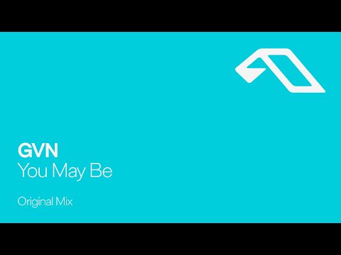 GVN – You May Be