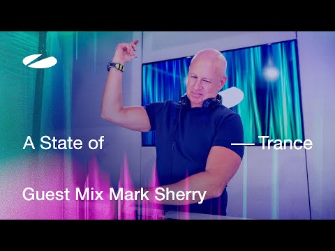 Mark Sherry – A State of Trance Episode 1216 Guest Mix