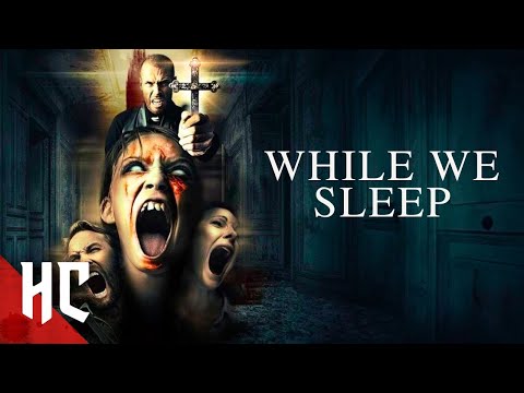 While We Sleep | EXCLUSIVE Horror Movie | Free Exorcism Horror Movie