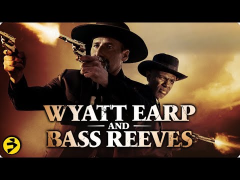 WYATT EARP AND BASS REEVES | Best Western Action Movies | Free Movie