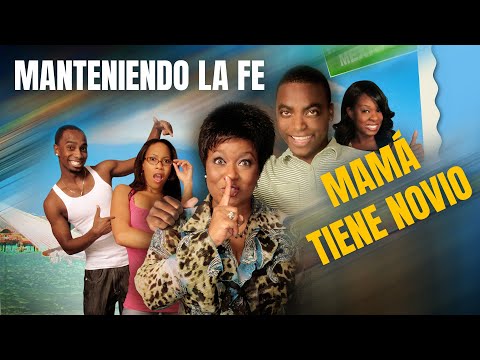 Manteniendo la Fe: Mamá Tiene Novio | Pelicula Completa en Espanol | Ro’ Black, Blaise Brook