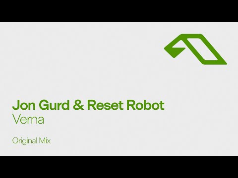 Jon Gurd & Reset Robot – Verna