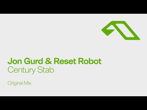 Jon Gurd & Reset Robot – Century Stab