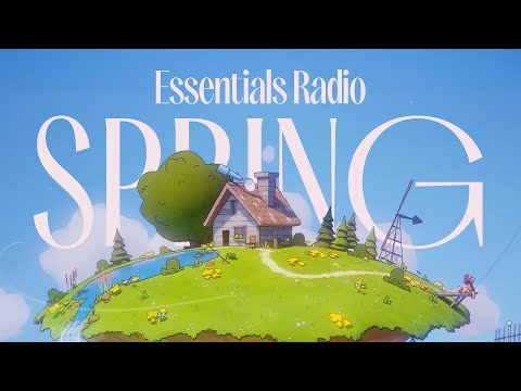 Essentials Radio – chill beats to relax / enjoy spring to 🌱